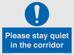 Please stay quiet in the corridor